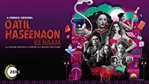 Qatil Haseenaon Ke Naam - season 1