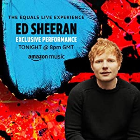 Ed Sheeran The Equals Live Experience 2021 WEBRip XviD MP3-XVID
