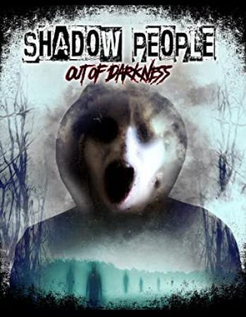 Shadow People - Out of Darkness (2022) 1080p WEBRip x265 An0mal1