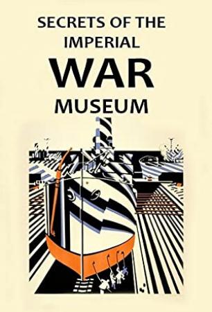 Secrets Of The Imperial War Museum S01E01 XviD-AFG