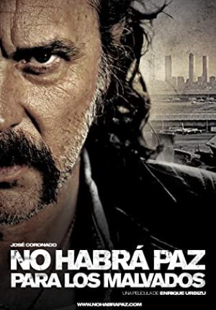 No habra paz para los malvados (2011) [CamRip][Spanish]