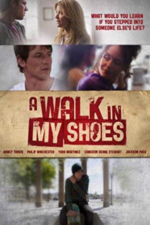 A Walk In My Shoes 2010 720p BluRay x264-SEMTEX