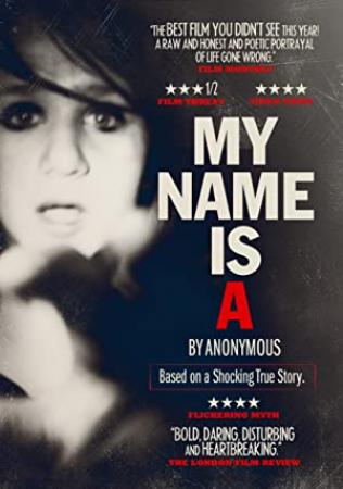 My Name Is 'A' by Anonymous (2012) [1080P] [BLURAY]