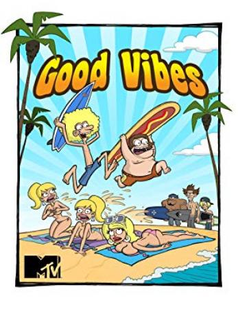 Good Vibes S01E11 720p HDTV x264-IMMERSE