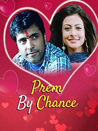 Prem By Chance (2019) Bangla Movie 720p WEB-DL x264 AAC 1GB