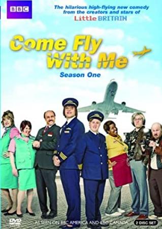 Come Fly With Me (2010) Season 1 S01 + Extras (1080p BluRay x265 HEVC 10bit AC3 2.0 Ghost)