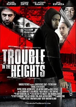 Trouble in the Heights 2011 DvdRip Xvid SuReNo[rarbg]