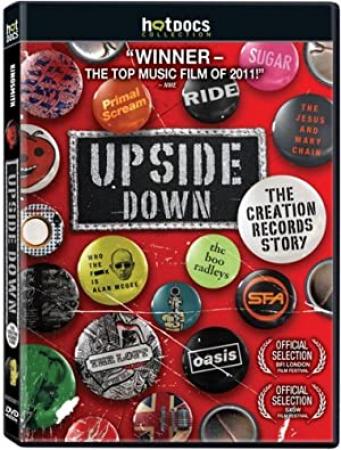 UPSIDE DOWN-THE CREATION RECORDS STORY [2010] DVD Rip Xvid [StB]