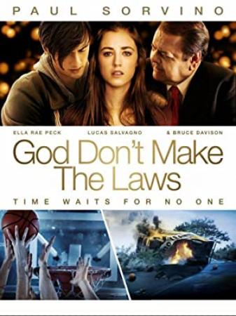 God Dont Make The Laws 2011 720p BluRay x264-SONiDO [PublicHD]