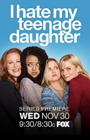 I Hate My Teenage Daughter S01E01 HDTV x264-Tone