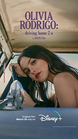 Olivia Rodrigo driving home 2 u 2022 1080p WEBRip x265-RARBG