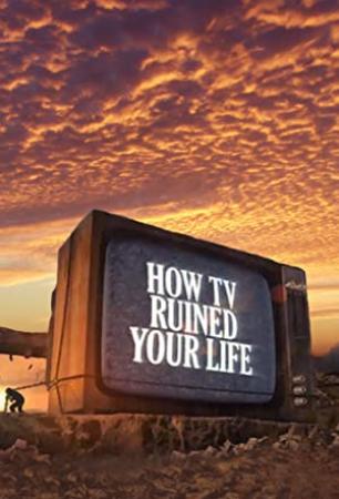 How TV Ruined Your Life S01E06 WS PDTV XviD-SQT