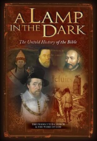 A Lamp In The Dark - The Untold History Of The Bible (2009) Duology