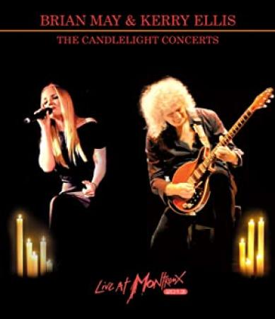 Brian May & Kerry Ellis The Candlelight Concerts Live at Montreux