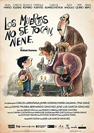 Los Muertos no se Tocan, Nene [BRrip][Español Castellano AC3][2012]