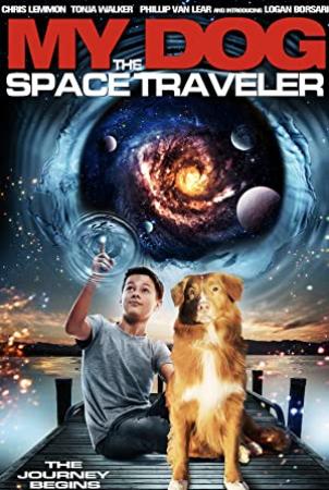 My Dog The Space Traveler (2014) [1080p] [WEBRip] [YTS]