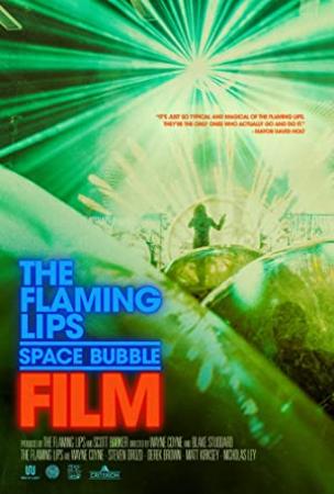 The Flaming Lips Space Bubble Film 2022 1080p WEBRip x264-RARBG