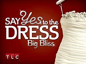 Say Yes to the Dress Big Bliss S01E06 Family Matters WEB x264-GIMINI[eztv]