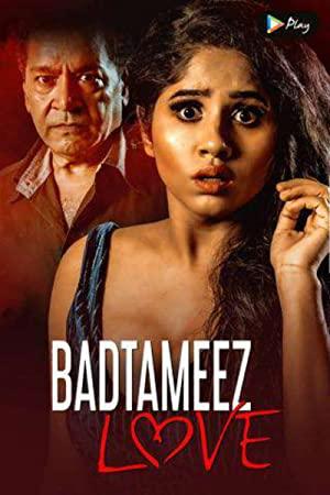 Badtameez Love 2021 x264 720p WebHD Esub Hindi THE GOPI SAHI