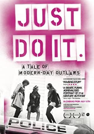 Just Do It A Tale of Modern-day Outlaws 2011 DVD SCREENER XviD-INF1N1TY