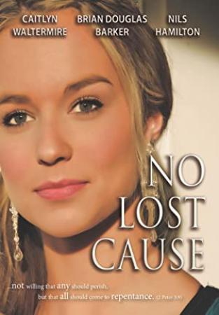 No Lost Cause 2011 1080p AMZN WEBRip DDP2.0 x264-ISK