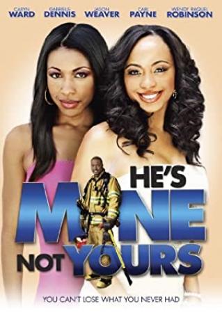 [UsaBit com] - Hes Mine Not Yours 2011 DVDRip XviD-ViP3R