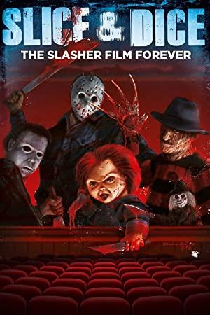 Slice And Dice The Slasher Film Forever (2012) [720p] [BluRay] [YTS]