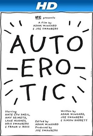 Autoerotic 2011 1080p AMZN WEBRip DDP2.0 x264-ETHiCS