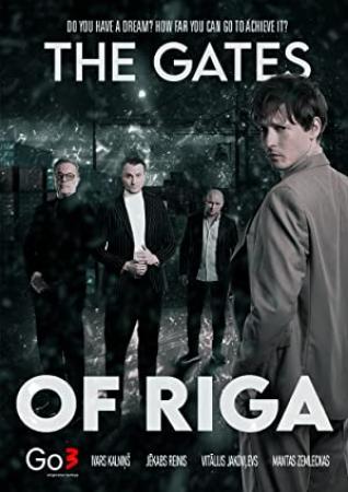 The Gates of Riga S01 2022 WEB-DL 1080p ExKinoRay