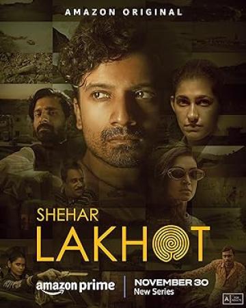 Shehar Lakhot (2023) Hindi 720p WEBRip x264 AAC ESub