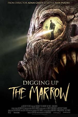 Digging Up the Marrow 2014 720p BRRip 800MB MkvCage