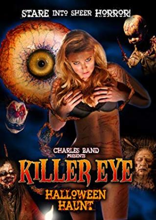 Killer Eye Halloween Haunt 2011 1080p WEBRip x264-RARBG