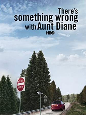 Theres Something Wrong with Aunt Diane 2011 1080p AMZN WEBRip DDP2.0 x264-SiGMA