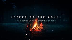 Keeper of the Ashes The Oklahoma Girl Scout Murders S01