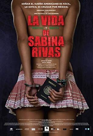 La Vida Precoz Y Breve De Sabina Rivas 2012 Blu Ray 1080p CINEMANIA