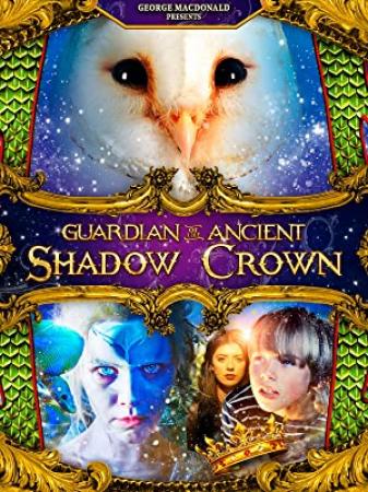 Guardian Of The Ancient Shadow Crown (2014) [720p] [BluRay] [YTS]