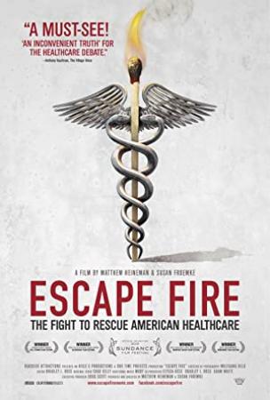 Escape Fire The Fight to Rescue American Healthcare 2012 BRRip XviD AbSurdiTy