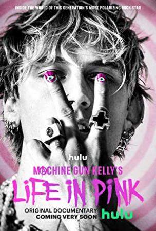 Machine Gun Kellys Life In Pink (2022) [1080p] [WEBRip] [5.1] [YTS]