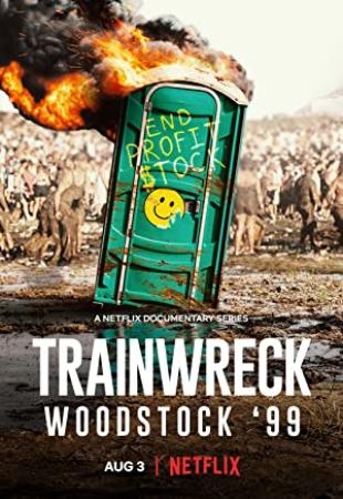 Trainwreck Woodstock 99 S01 720p NF WEBRip DDP5.1 x264-SMURF[eztv]