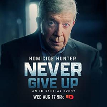 Homicide Hunter Never Give Up (2022) [1080p] [WEBRip] [YTS]