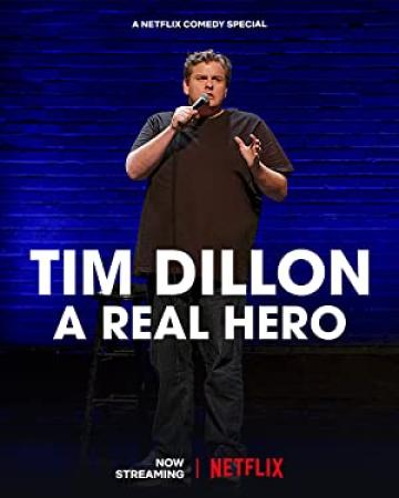 Tim Dillon A Real Hero (2022) [720p] [WEBRip] [YTS]