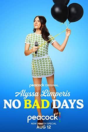 Alyssa Limperis No Bad Days (2022) [1080p] [WEBRip] [5.1] [YTS]