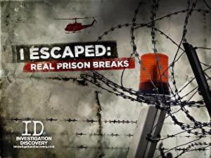 I Escaped - Real Prison Breaks [Series 1 Ep 1-4]XViD(A UKB-Release By Skinny Girlz R4Wimps)