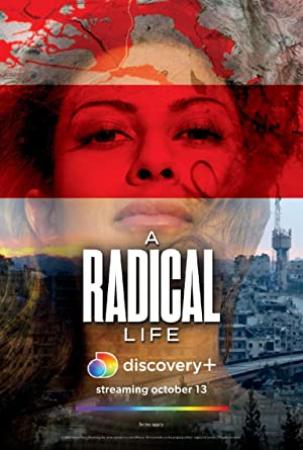 A Radical Life (2022) [1080p] [WEBRip] [YTS]