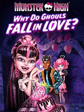 Monster High Why Do Ghouls Fall in Love 2011 720p WEB-DL H264-HDCLUB [PublicHD]