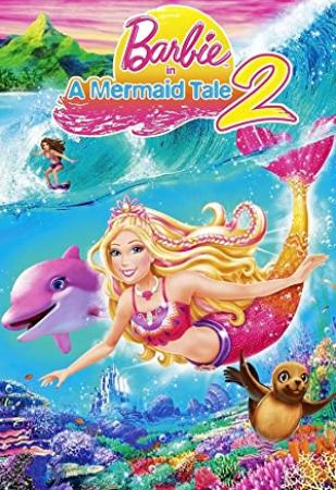 Barbie in A Mermaid Tale 2 2012 Barbie in A Mermaid Tale 2010 Barbie and The Magic of Pegasus 2005 DD 5.1