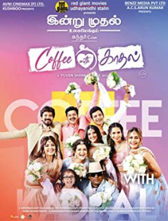 Coffee with Kadhal (2022) 1080p Telugu HQ WEB-DL - AVC - (DD 5.1 - 384Kbps & AAC 2.0) - 2.8GB