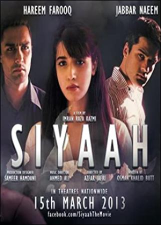 Siyaah (2013) Pakistani 720p WebHDRip x264 AAC 5.1