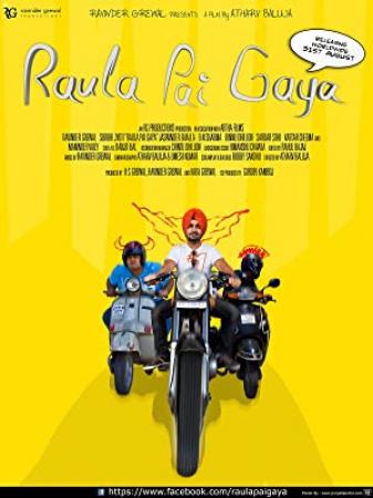 Aiven Raula Pai Gaya (2012) Punjabi Movie 720p HD DVD RIP GOPI SAHI ET
