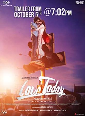 Love Today (2022) 1080p HQ HDRip - x264 - (DD 5.1 - 640Kbps) [Tel + Mal + Kan] - 4.1GB